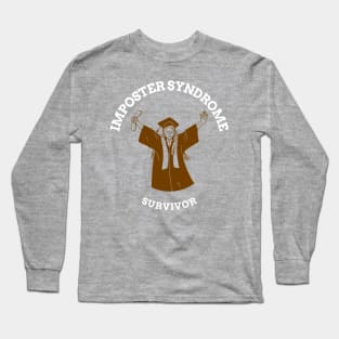 Imposer Syndrome Survivor Long Sleeve T-Shirt